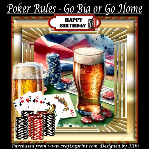 Poker Rules - Go Big or Go Home