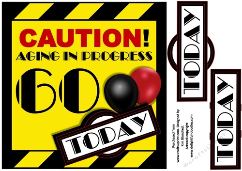 Aging in Progress Caution - 60th Birthday
