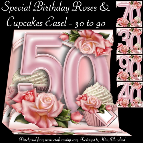 Special Birthday Roses & Cupcakes Easel - Bumper Kit - Ages 30 to 90