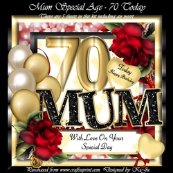 Mum Special Age - 70 Today