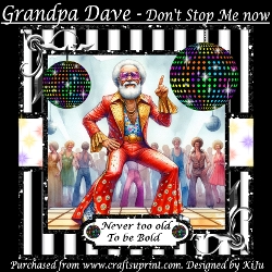 Grandpa Dave - Dont Stop Me Now
