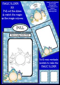Magic Slider Kit - the Penguin Says Chill