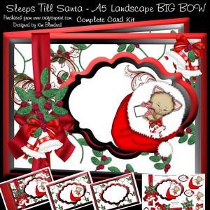 Sleeps Till Santa - A5 Landscape Big Bow Complete Card