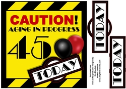 Aging in Progress Caution - 45th Birthday