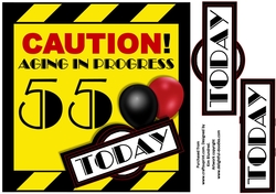 Aging in Progress Caution - 55th Birthday