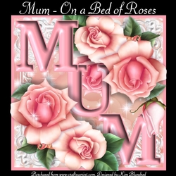 Mum - On a Bed of Roses