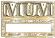 MUM - Large Letter - Large DL - Cream & Gold