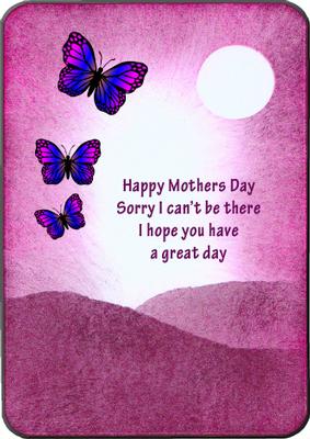Mothers Day Card - Sorry I Can't Be There