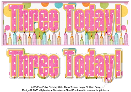 Pink Polka - Three Today! - Large DL 3D Decoupage Card
