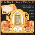 At The Hop 4 - Push n Pull Card Kit