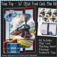 Train Trip - 5x7 Offset Front Card Mini Kit