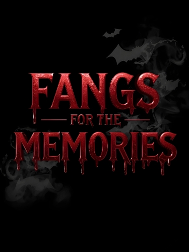 Fangs for the Memories Vampire Halloween Poster – Bold Red Text with Dripping Blood Effect – A4 JPEG