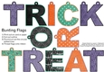 Halloween Trick Or Treat Bunting