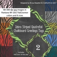 Pantone Fall & Winter NY Zebra Print Chalkboard Qua-trefoil Sentiment Tags