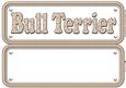 Bull Terrier Name Sign Insert