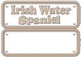 Irish Water Spaniel Name Sign Insert