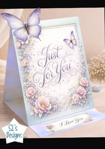 Elegant Floral Just for You Card Topper with Butterflies & I Love You Panel