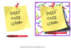 Sorry Youre Leaving Note