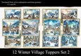 12 Winter Village Toppers Set 2