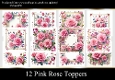 12 Pink Rose Toppers