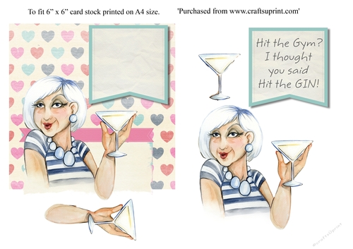 Humorous card Hit the GIN card 6 x 6 topper card