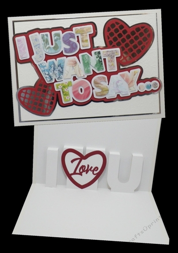 I just want to say...I love you, pop-up card