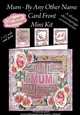 Mum - By Any Other Name