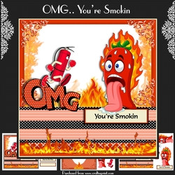 OMG..Youre Smokin