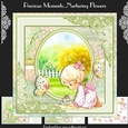Precious Moments..Nurturing Flowers