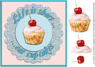 Life is Short - eat Cupcakes 8 x 8 Card