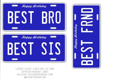 Licence Plates 4 - Birthday Brother,sister,friend