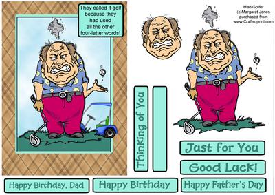 Mad Golfer - Father's Day, Birthday, Any Occasion
