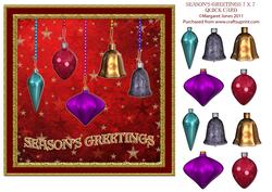 Season's Greetings Baubles 7 X7 Quick Card