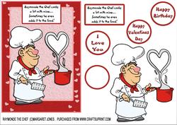 Raymonde the Chef - Birthday or Valentines Day