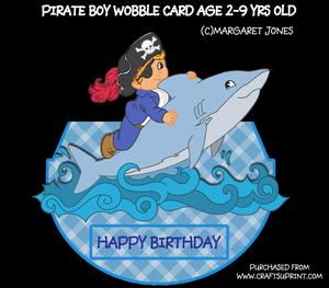 Pirate Boy Wobble Card Ages2-9 or Other