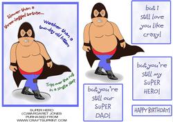 Not-quite Super Hero Birthday Fathers Day
