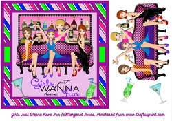 Girls Just Wanna Have Fun 8x8 card.