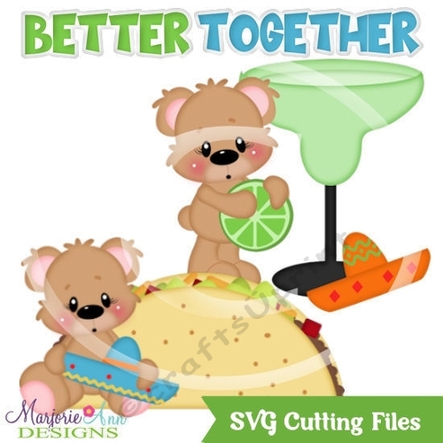 Benny & Belinda Better Together Tacos & Margaritas SVG Cut Files/Paper Piecing