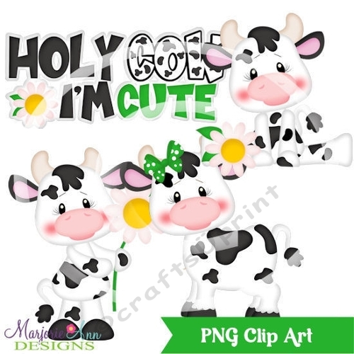 Holy Cow Im Cute PNG Clip Art