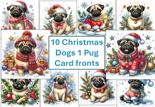 10 Christmas dogs Pugs card fronts 8x8inches JPEGS