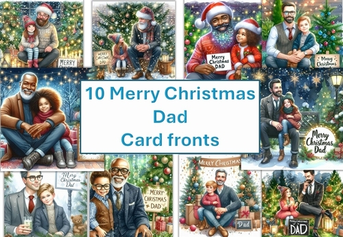 10 Merry Christmas Dad, card fronts 8x8inches JPEGS
