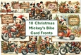 10 8x8 Mickey Mouse Christmas Motor Bike with Christmas Sign card fronts JPEG format