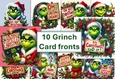 10 The Grinch Card fronts with Christmas sentiments. 8x8 inches. JPEG