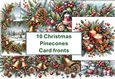 10 Christmas Pine Cone Decorations Card Fronts 8x8 inches JPEG