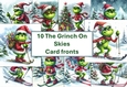 10 Christmas Skiing Grinch Card Fronts 8x8 inches JPEG PK2