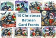 10 Christmas Batman Card Fronts 8x8 inches JPEGS