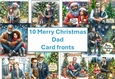 10 Merry Christmas Dad, card fronts 8x8inches JPEGS