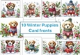 10 Christmas Winter Puppies Card Fronts 8x8inches Jpegs