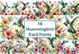 10 Humming Bird Card Fronts 8x8inches JPEG