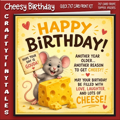 Cheesy Birthday 7x7 Card Front Kit